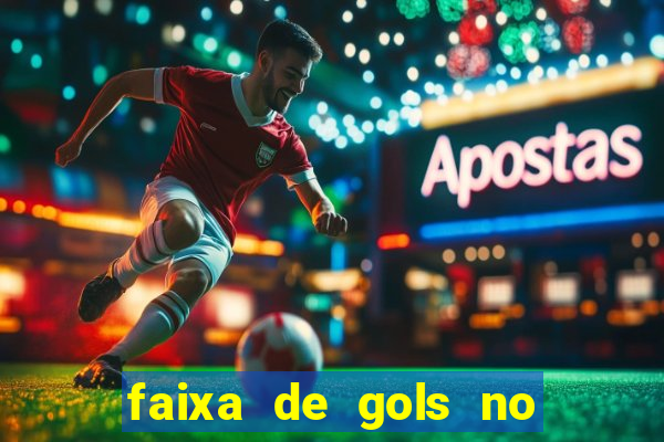 faixa de gols no jogo 2-3 o que significa